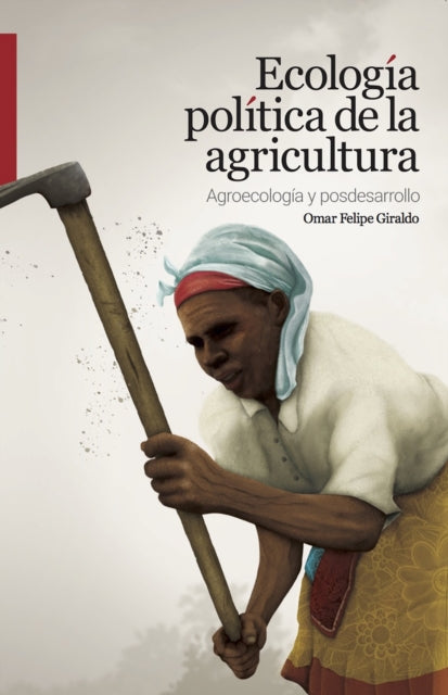 Ecolog�a pol�tica de la agricultura