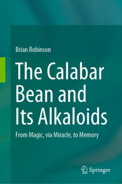 Calabar Bean and its Alkaloids