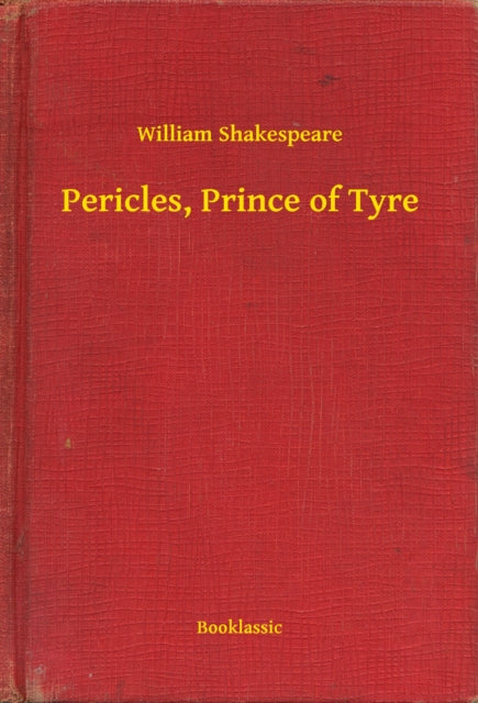 Pericles, Prince of Tyre