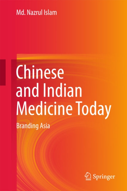 Chinese and Indian Medicine Today