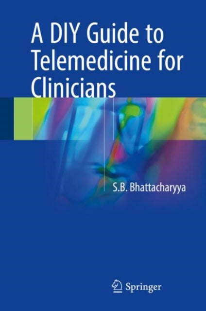 DIY Guide to Telemedicine for Clinicians