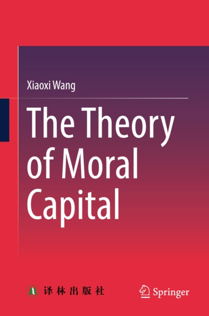 Theory of Moral Capital