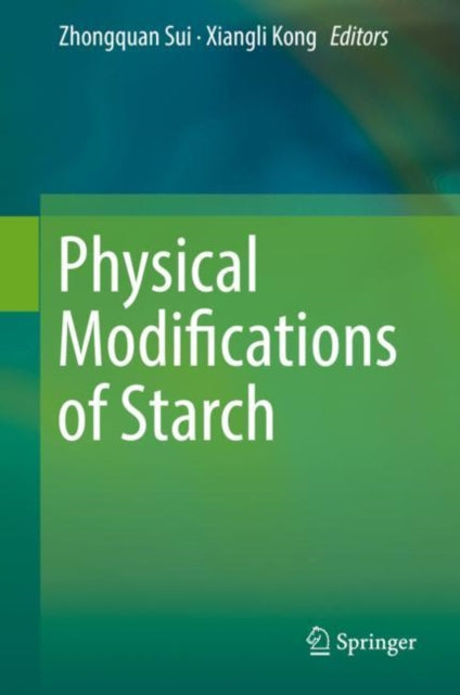 Physical Modifications of Starch