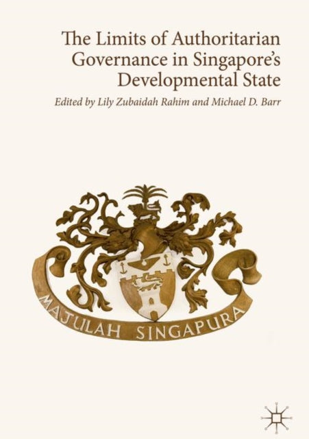 Limits of Authoritarian Governance in Singapore's Developmental State