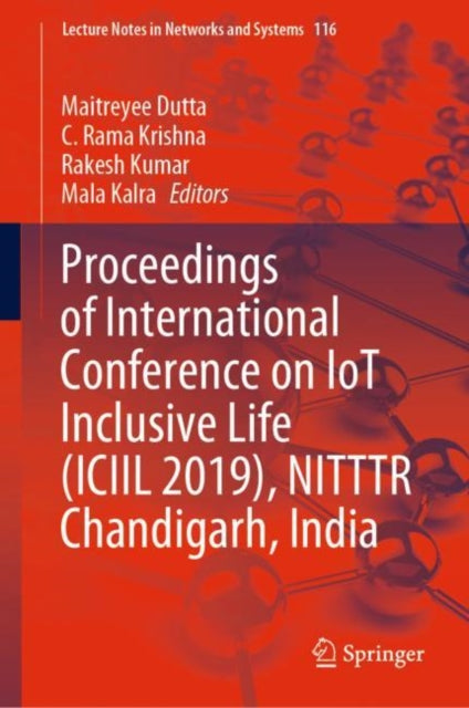 Proceedings of International Conference on IoT Inclusive Life (ICIIL 2019), NITTTR Chandigarh, India