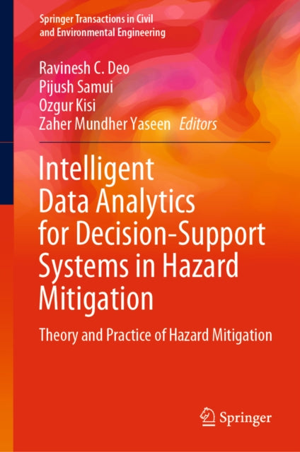 Intelligent Data Analytics for Decision-Support Systems in Hazard Mitigation