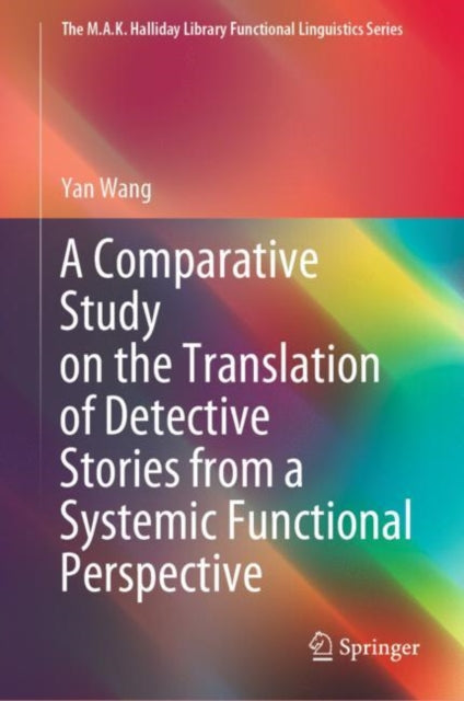 Comparative Study on the Translation of Detective Stories from a Systemic Functional Perspective