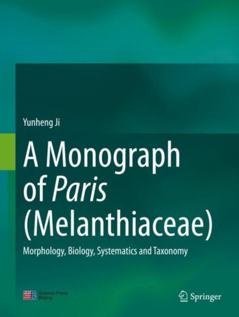 Monograph of Paris (Melanthiaceae)