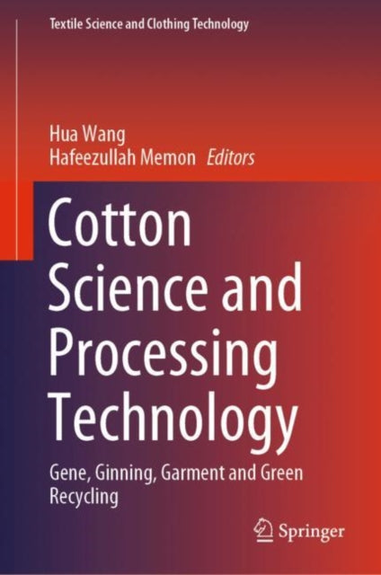 Cotton Science and Processing Technology