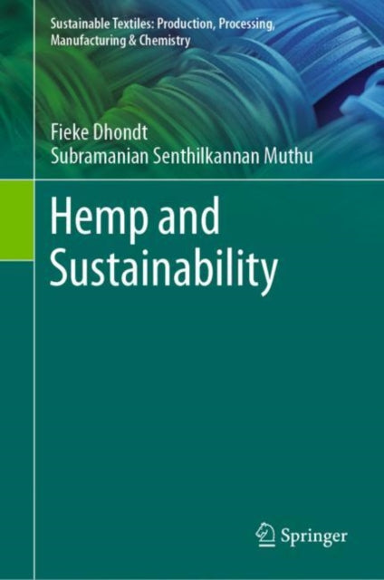 Sustainable Textiles: Production, Processing, Manufacturing & Chemistry