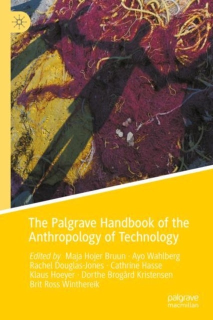 Palgrave Handbook of the Anthropology of Technology