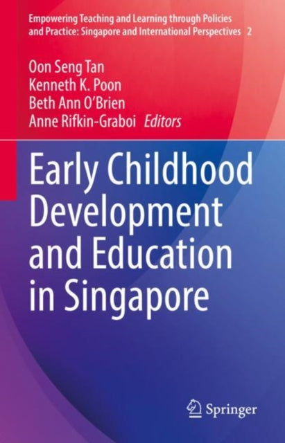 Empowering Teaching and Learning through Policies and Practice: Singapore and International Perspectives