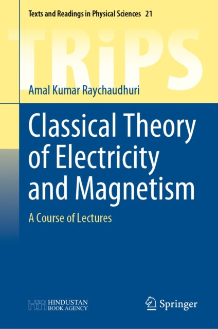 Classical Theory of Electricity and Magnetism
