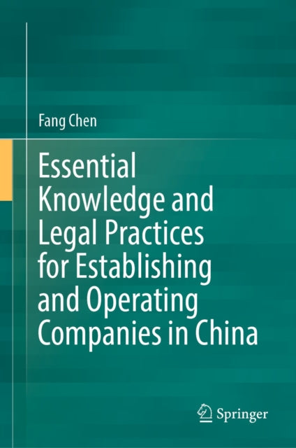 Essential Knowledge and Legal Practices for Establishing and Operating Companies in China