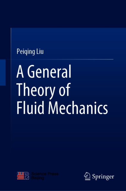 General Theory of Fluid Mechanics