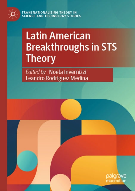 Transnationalizing Theory in Science and Technology Studies