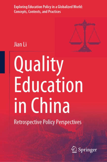 Exploring Education Policy in a Globalized World: Concepts, Contexts, and Practices
