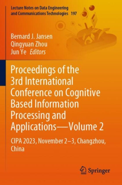 Proceedings of the 3rd International Conference on Cognitive Based Information Processing and Applications-Volume 2