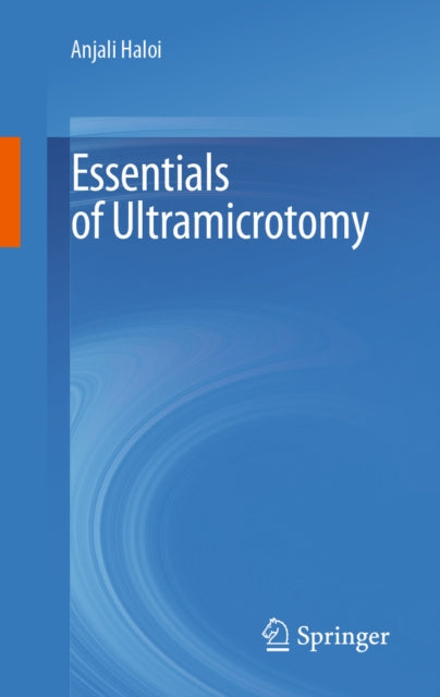 Essentials of Ultramicrotomy