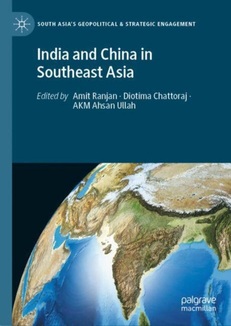 South Asia’s Geopolitical & Strategic Engagement