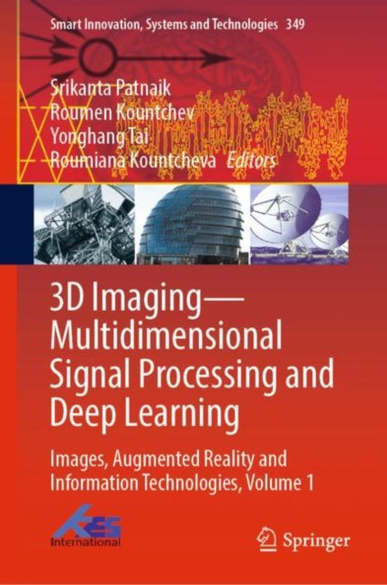 3D Imaging-Multidimensional Signal Processing and Deep Learning