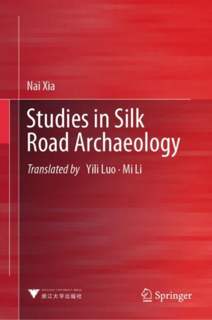 Studies in Silk Road Archaeology